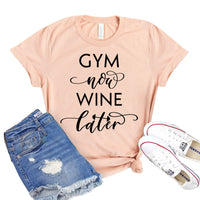 Gym Now Wine Later Ladies T-Shirt