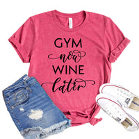 Gym Now Wine Later Ladies T-Shirt